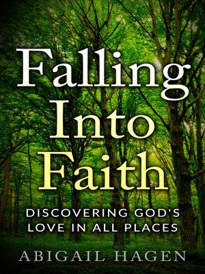cover image of Falling Into Faith
